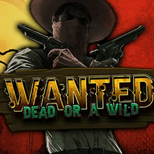 Wanted Dead or a Wild - monster-wins.com